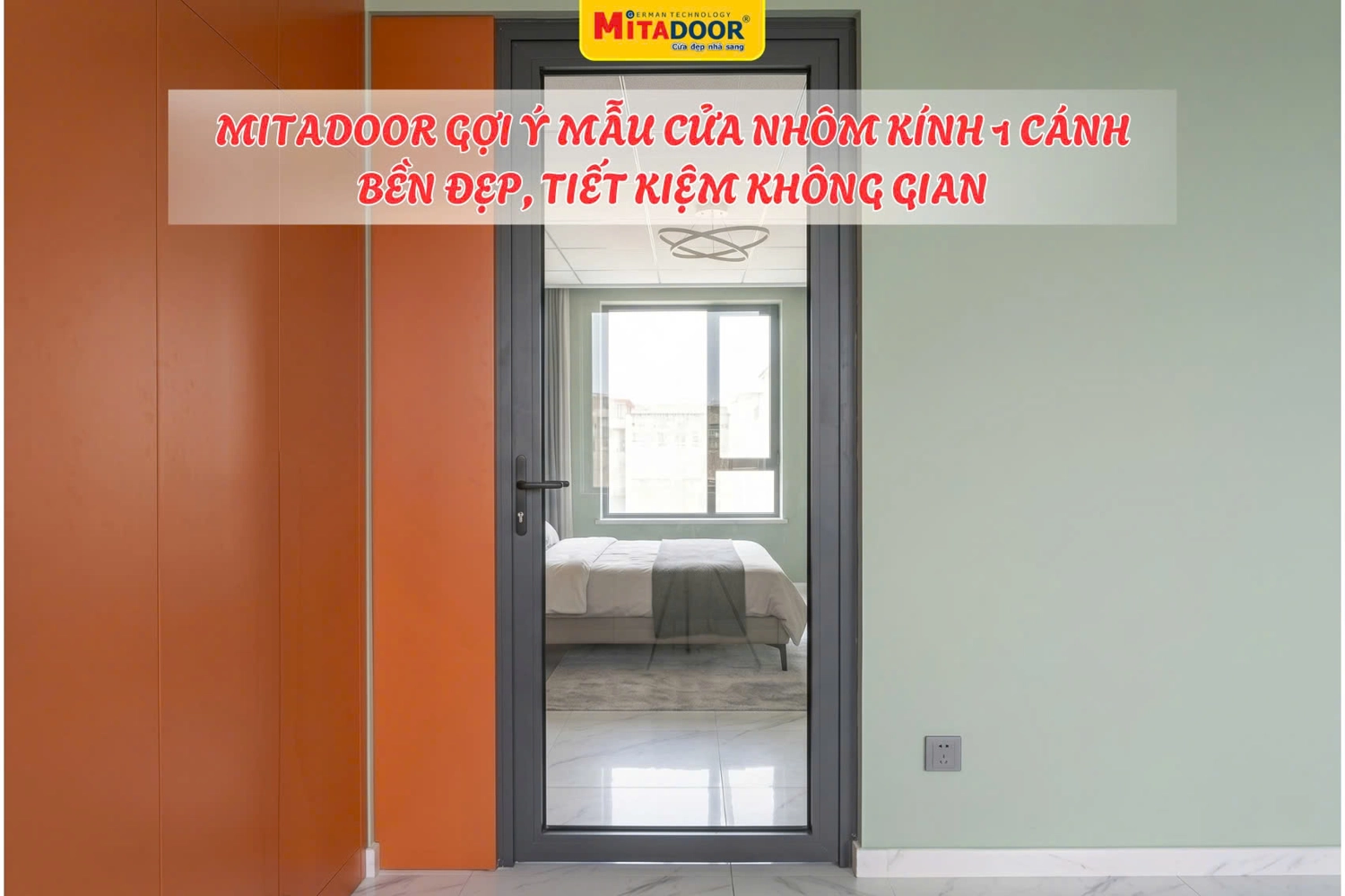 Với các không gian nhỏ hoặc khu vực cần sự gọn gàng, cửa nhôm kính 1 cánh là lựa chọn phù hợp