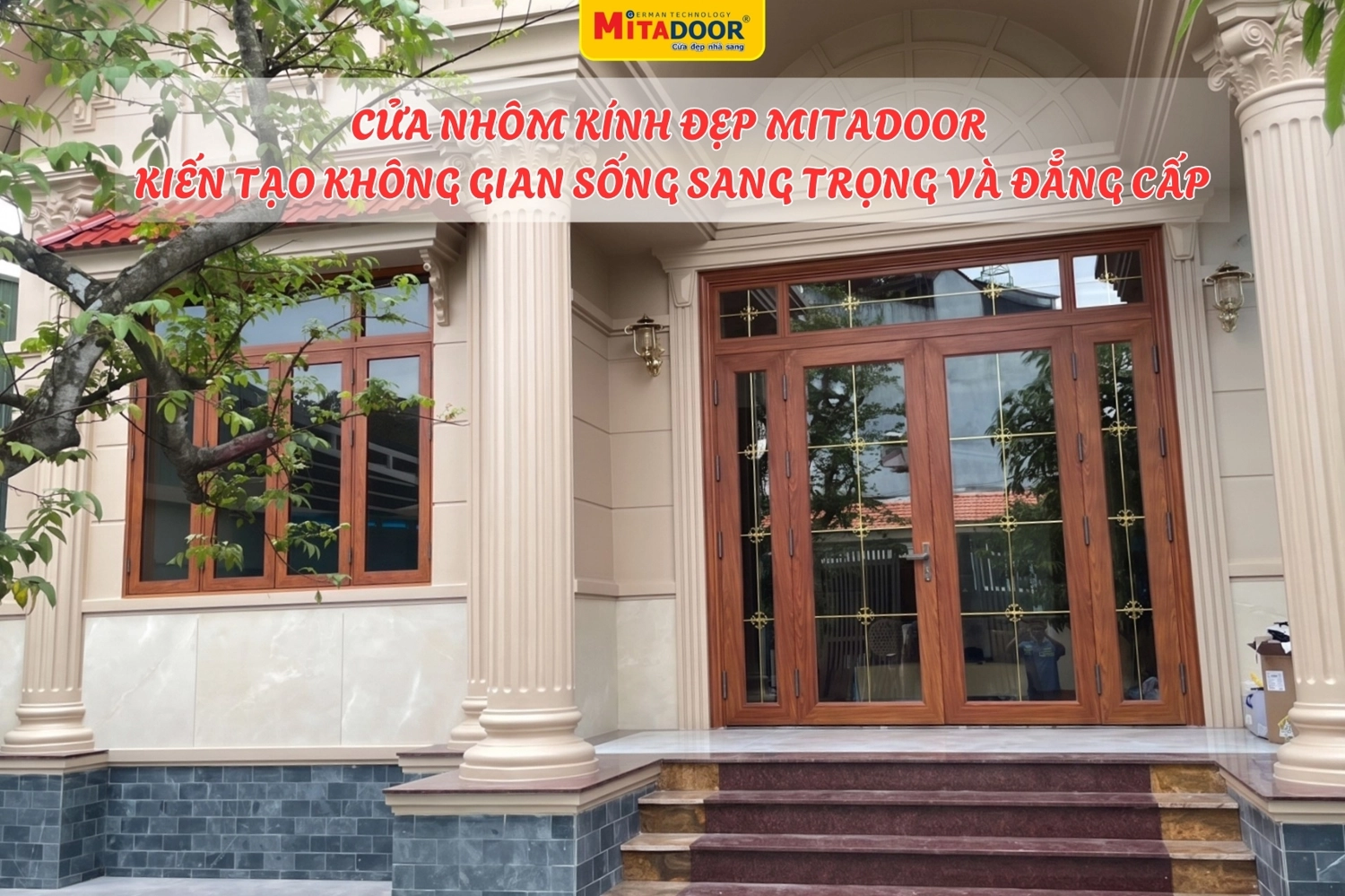 Cửa nhôm kính đẹp Mitadoor góp phần tăng vẻ đẹp sang trọng và đẳng cấp cho công trình của bạn