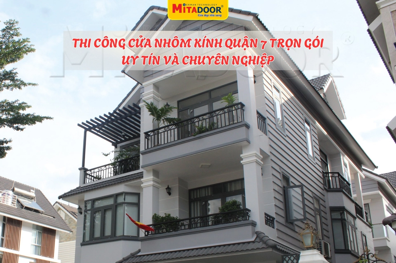 Mitadoor thi công cửa nhôm kính Quận 7 trọn gói, uy tín, chuyên nghiệp với giá cạnh tranh