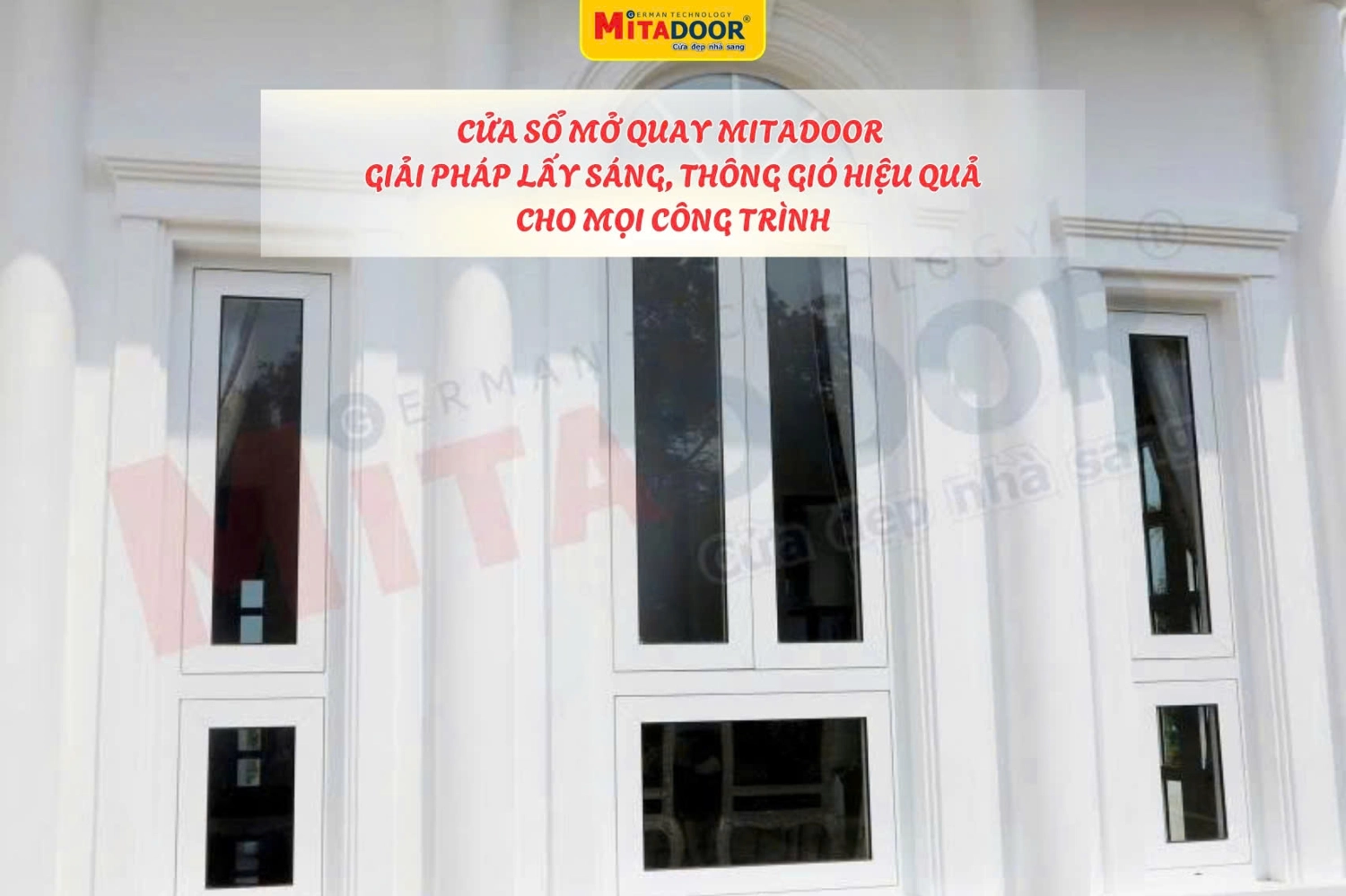 Cửa sổ mở quay Mitadoor - Giải ph&aacute;p cửa sổ nh&ocirc;m k&iacute;nh được nhiều chủ đầu tư ưa chuộng hiện nay