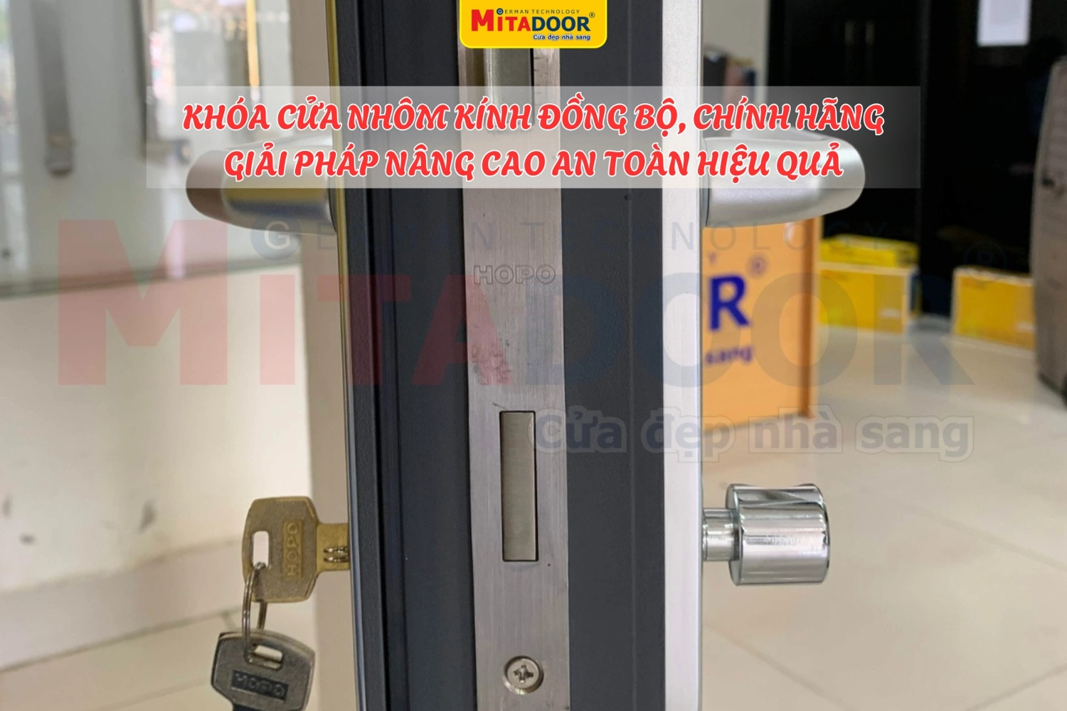 Lựa chọn bộ khóa cửa nhôm kính đồng bộ, chính hãng giúp cửa vận hành ổn định và đảm bảo an toàn