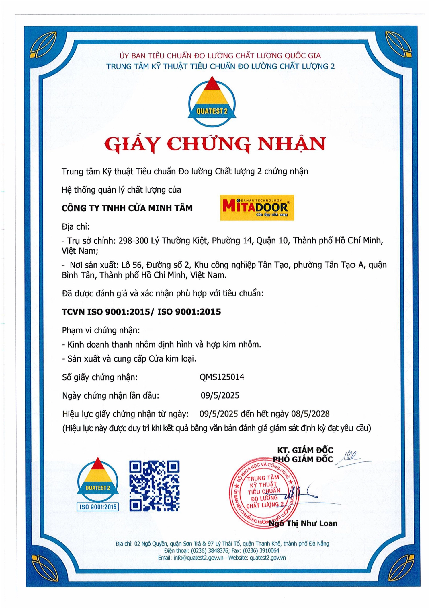 Trung tâm Kỹ thuật Tiêu chuẩn Đo lường Chất lượng 2 chứng nhận hệ thống quản lý chất lượng của Công ty TNHH Cửa Minh Tâm, được đánh giá và xác nhận phù hợp với tiêu chuẩn TCVN ISO 9001:2015 / ISO 9001:2015