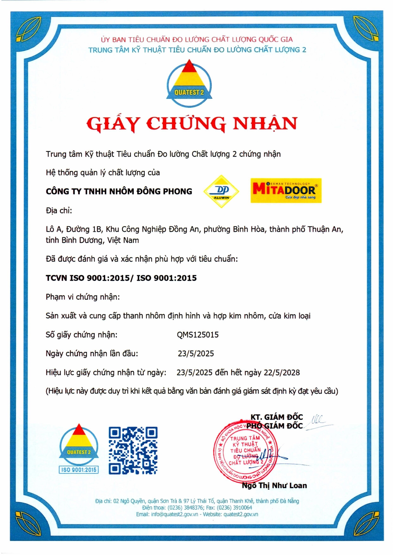 Trung tâm Kỹ thuật Tiêu chuẩn Đo lường Chất lượng 2 chứng nhận hệ thống quản lý chất lượng của Công ty TNHH Nhôm Đông Phong được đánh giá và xác nhận phù hợp với tiêu chuẩn TCVN ISO 9001:2015 / ISO 9001:2015