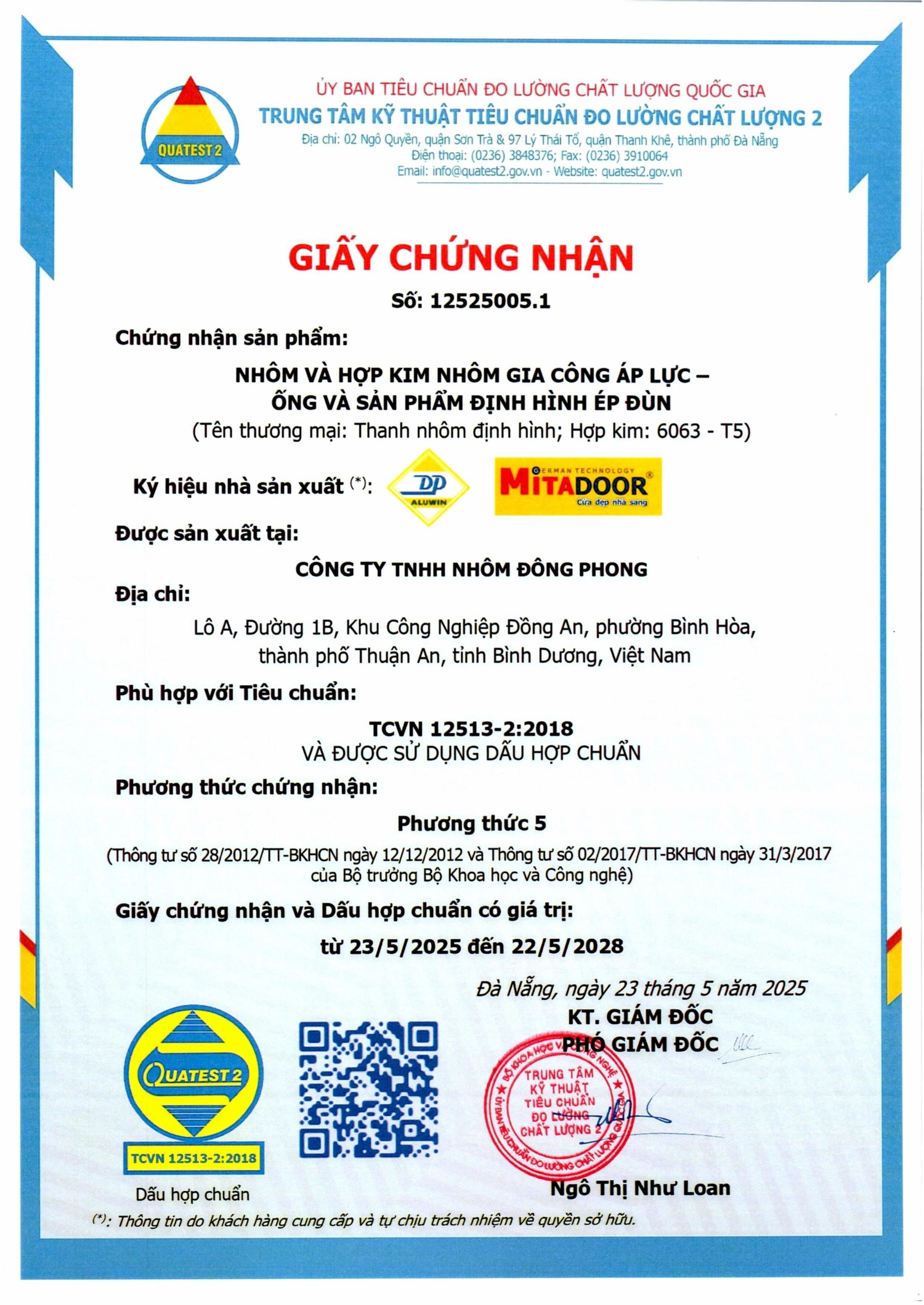 Chứng nhận sản phẩm nhôm và hợp kim nhôm gia công áp lực - Ống và sản phẩm định hình ép đùn được sản xuất tại Công ty Nhôm Đông Phong phù hợp với tiêu chuẩn TCVN 12513-2:2018 và được sử dụng dấu hợp chuẩn