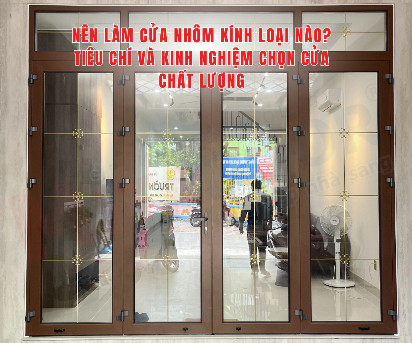 N&ecirc;n l&agrave;m cửa nh&ocirc;m k&iacute;nh loại n&agrave;o?