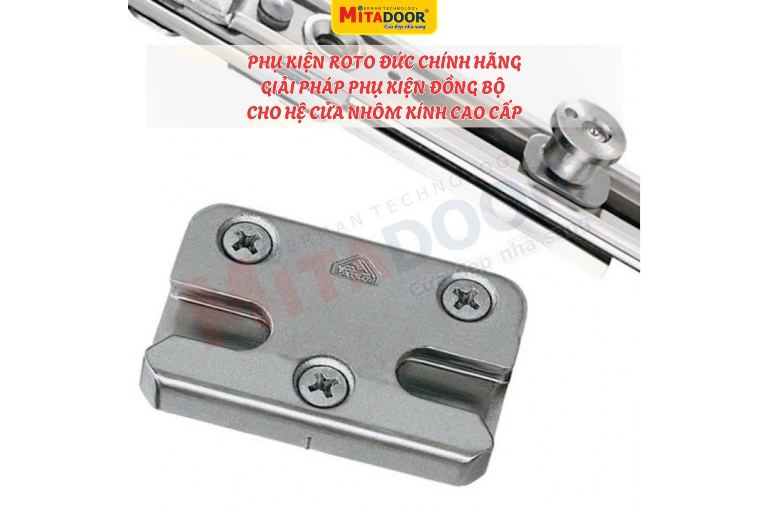 Phụ kiện Roto Đức ch&iacute;nh h&atilde;ng - Giải ph&aacute;p phụ kiện đồng bộ cho hệ cửa nh&ocirc;m k&iacute;nh cao cấp