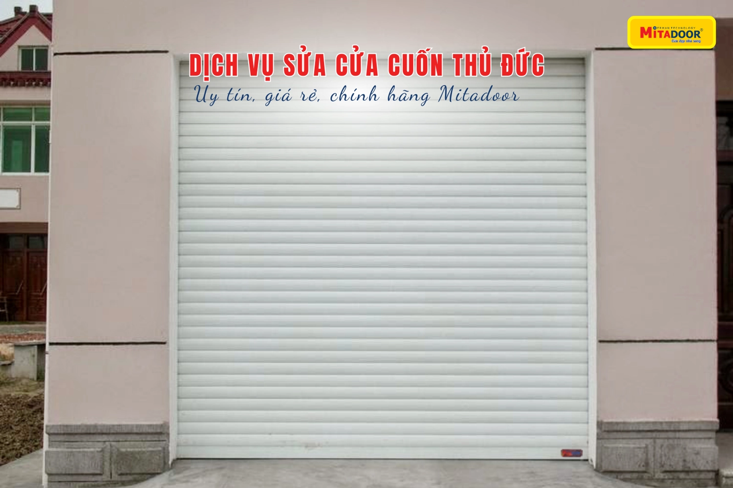 Dịch vụ sửa cửa cuốn Thủ Đức uy t&iacute;n, gi&aacute; rẻ, ch&iacute;nh h&atilde;ng Mitadoor