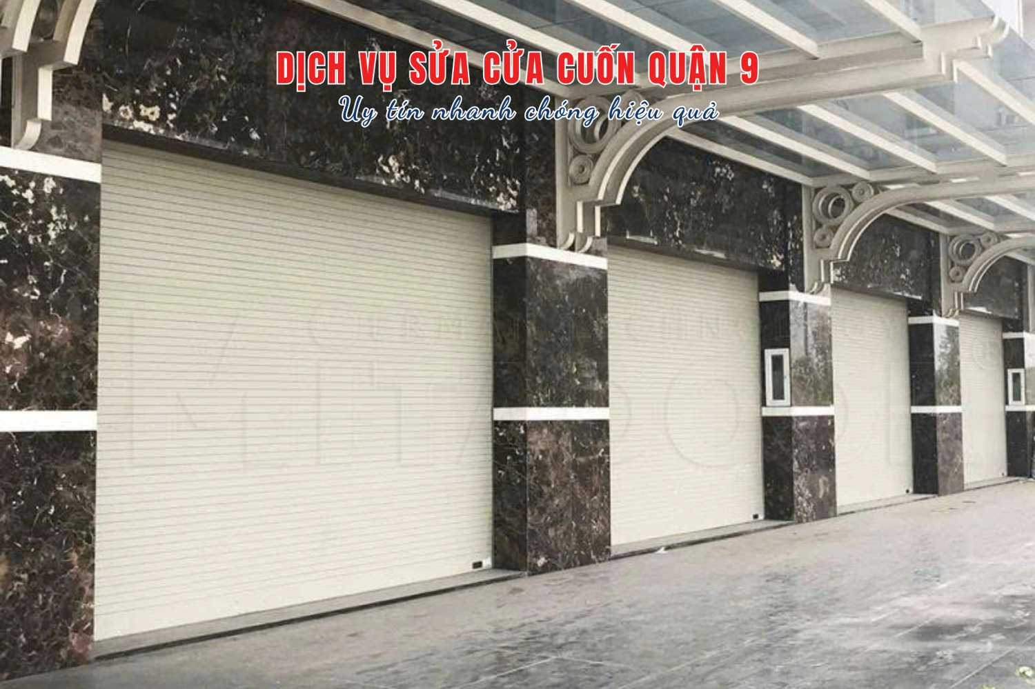 Dịch vụ sửa cửa cuốn quận 9 ch&iacute;nh h&atilde;ng, chuy&ecirc;n nghiệp