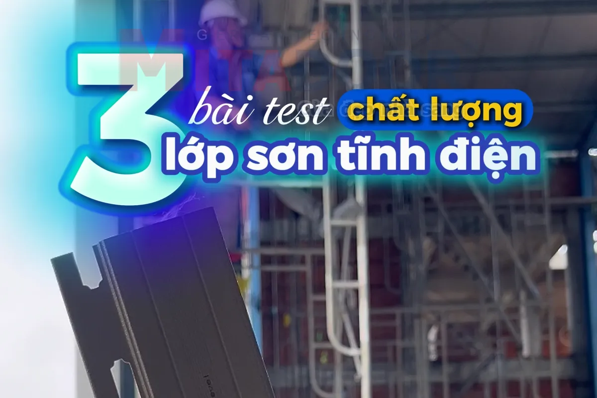 Sản phẩm & Sản Xuất Bài Test chất lượng lớp sơn tĩnh điện cực chuẩn từ Mitadoor