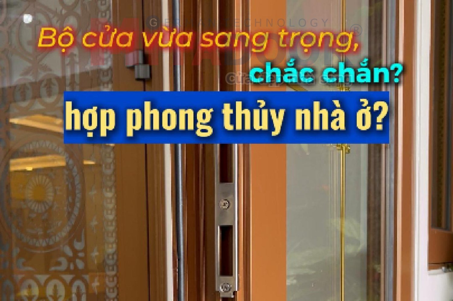 Sản phẩm & Sản Xuất HỆ CỬA NHÔM KÍNH CHÂU ÂU ST68 MITADOOR – THIẾT KẾ CHUẨN PHONG THỦY VỚI THÔNG SỐ VÀNG