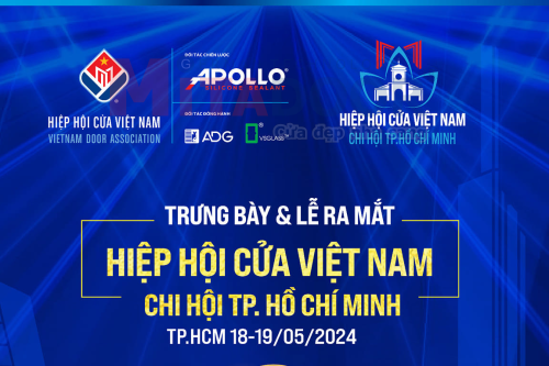 Tin tức sự kiện  Lễ Ra mắt và Trưng bay sản phẩm Chi hội Cửa TPHCM (Trực thuộc hiệp hội cửa Việt Nam) ngày 18/5-19/5/2024