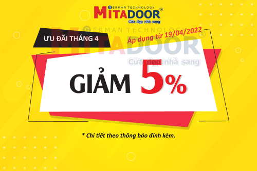 Thông báo - Hoạt động Công ty Cửa Mitadoor thông báo về việc điều chỉnh giảm giá 5% sản phẩm cửa Mitadoor áp dụng từ ngày 19/4/2022
