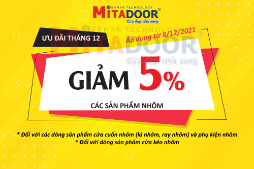 Thông báo - Hoạt động THÔNG BÁO GIẢM GIÁ 5% CÁC SẢN PHẨM CỬA CUỐN VÀ CỬA KÉO NHÔM MITADOOR, TỪ NGÀY 8/12/2021