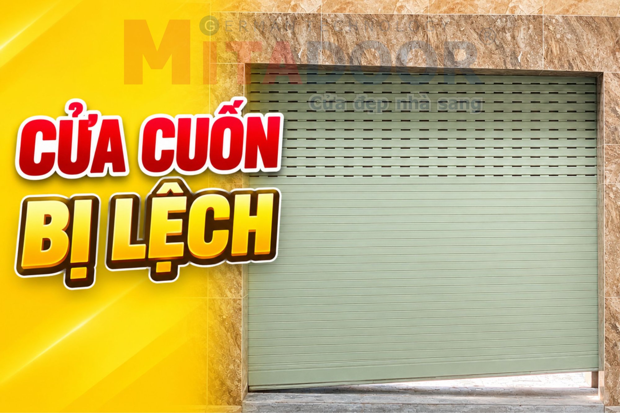 Cửa cuốn NGUYÊN NHÂN CỬA CUỐN BỊ LỆCH VÀ CÁCH KHẮC PHỤC