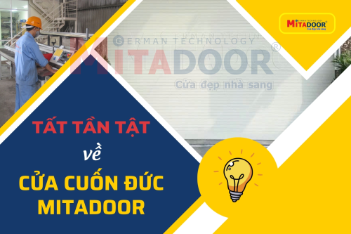 Cửa cuốn TẤT TẦN TẬT VỀ CỬA CUỐN ĐỨC MITADOOR TỪ CẤU TẠO, ƯU ĐIỂM ĐẾN BÁO GIÁ