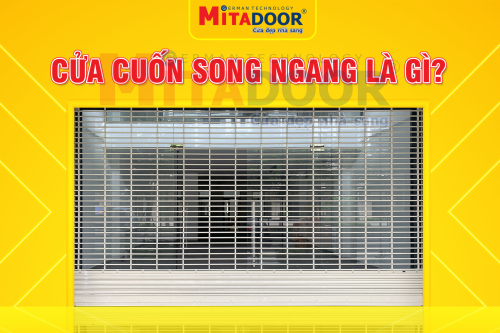 Cửa cuốn LỰA CHỌN DÒNG CỬA CUỐN SONG NGANG AN TOÀN GIÁ THÀNH RẺ