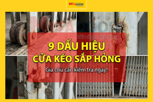 Cửa kéo 9 DẤU HIỆU CHO THẤY CỬA KÉO ĐANG GẶP SỰ CỐ CẦN SỬA CHỮA NGAY
