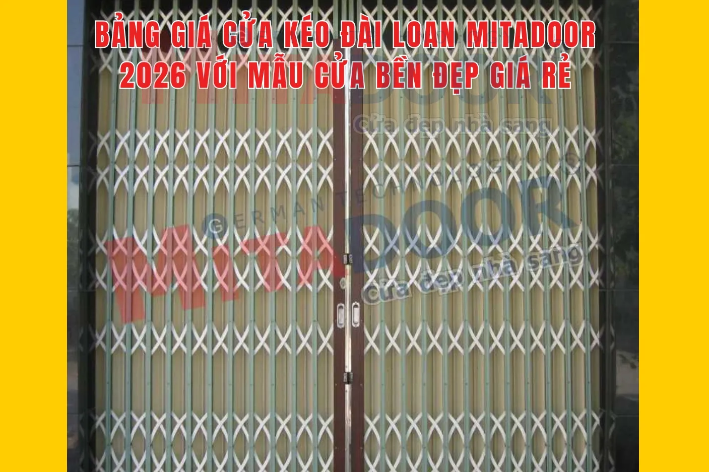 Cửa kéo BẢNG GIÁ CỬA KÉO ĐÀI LOAN MITADOOR 2026 VỚI MẪU CỬA BỀN ĐẸP GIÁ RẺ