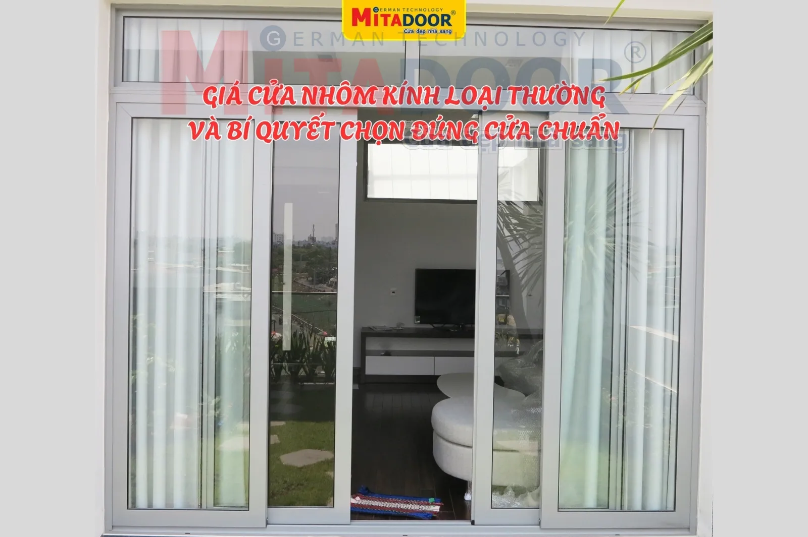Cửa nhôm kính GIÁ CỬA NHÔM KÍNH LOẠI THƯỜNG VÀ BÍ QUYẾT CHỌN ĐÚNG CỬA CHUẨN
