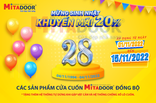 Tin tức sự kiện NHÂN DỊP KỶ NIỆM SINH NHẬT LẦN THỨ 28, CÔNG TY CỬA MITADOOR KHUYẾN MÃI  20% CÁC SẢN PHẨM CỬA CUỐN ĐỒNG BỘ, TẶNG THÊM HỆ THỐNG TỰ DỪNG KHI GẶP VẬT CẢN 