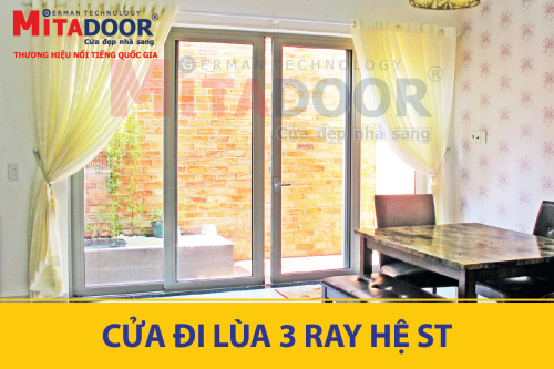 Cửa nhôm kính MITADOOR GIỚI THIỆU CỬA ĐI LÙA 3 RAY HỆ ST