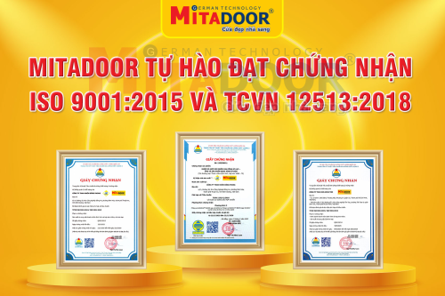 Thông báo - Hoạt động MITADOOR ĐẠT CHUẨN ISO 9001:2015 VÀ TCVN 12513:2018 - KHẲNG ĐỊNH VỊ THẾ THƯƠNG HIỆU DẪN ĐẦU NGÀNH CỬA