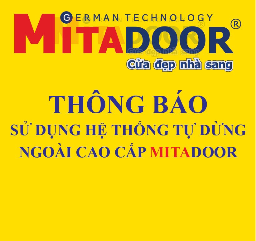 Thông báo - Hoạt động MITADOOR - THÔNG BÁO SỬ DỤNG HỆ THỐNG TỰ DỪNG NGOÀI CAO CẤP