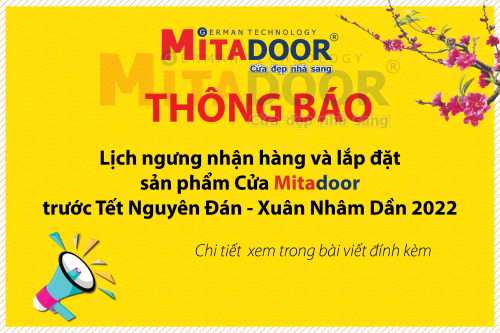 Thông báo - Hoạt động Công ty Cửa Mitadoor trân trọng thông báo đến Quý Khách hàng về lịch ngưng nhận hàng và lắp đặt sản phẩm Cửa Mitadoor trước Tết Nguyên Đán - Xuân Nhâm Dần
