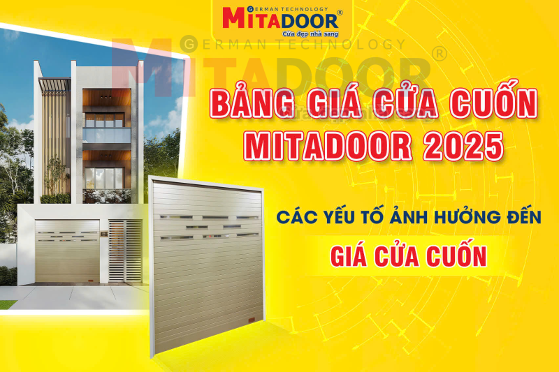 Bảng giá cửa cuốn Mitadoor 2025 mới nhất và các yếu tố ảnh hưởng đến giá cửa cuốn Bảng giá cửa cuốn Mitadoor 2025 mới nhất và các yếu tố ảnh hưởng đến giá cửa cuốn