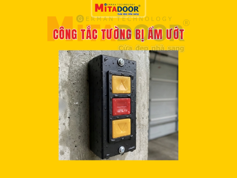 C&ocirc;ng tắc tường cửa cuốn bị ẩm ướt dẫn đến chập mạch