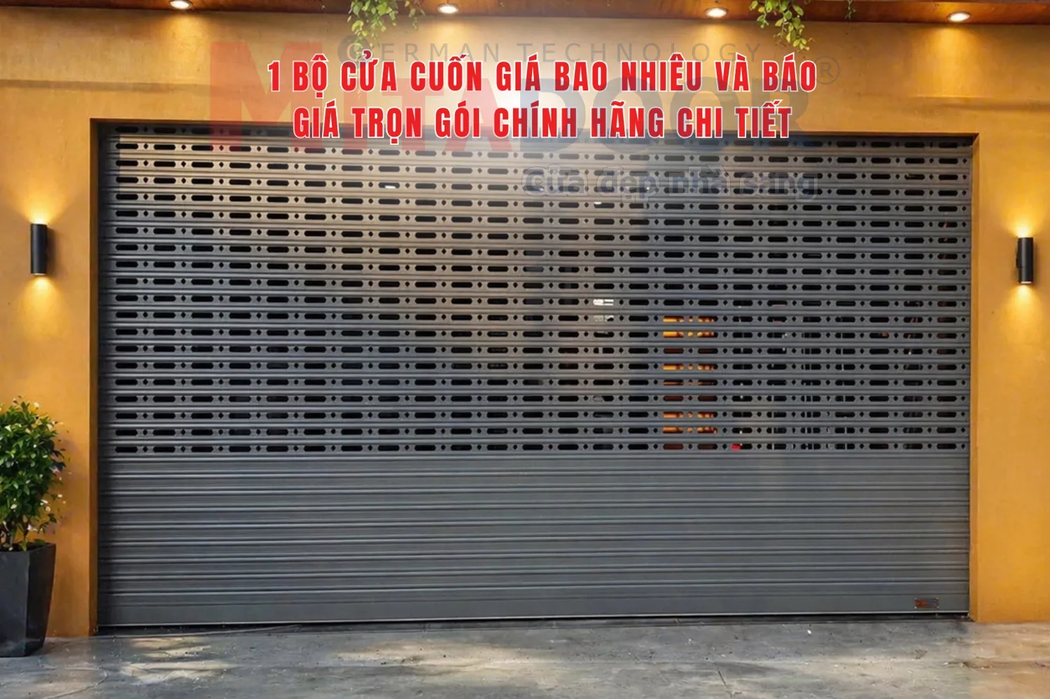 1 bộ cửa cuốn gi&aacute; bao nhi&ecirc;u v&agrave; b&aacute;o gi&aacute; trọn g&oacute;i ch&iacute;nh h&atilde;ng