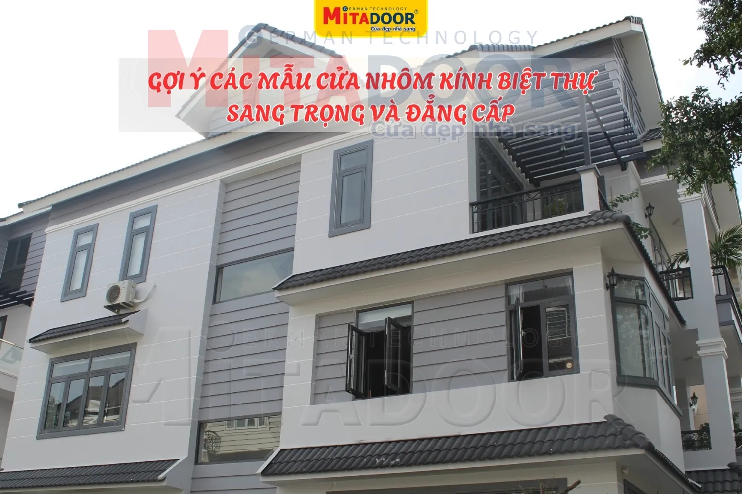 Mitadoor gợi &yacute; c&aacute;c mẫu cửa nh&ocirc;m k&iacute;nh sang trọng v&agrave; đẳng cấp d&agrave;nh cho biệt thự, khẳng định vị thế của chủ đầu tư