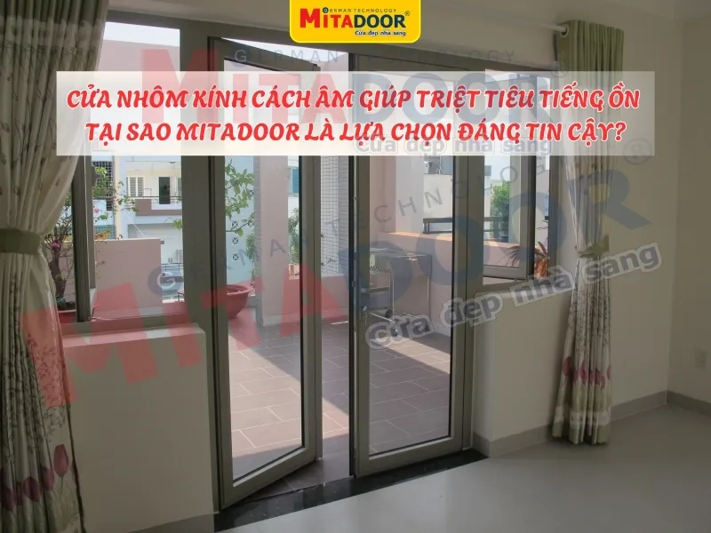 Cửa nh&ocirc;m k&iacute;nh c&aacute;ch &acirc;m l&agrave; lựa chọn h&agrave;ng đầu cho c&aacute;c c&ocirc;ng tr&igrave;nh được x&acirc;y dựng gần khu đ&ocirc; thị, khu d&acirc;n cư đ&ocirc;ng người qua lại