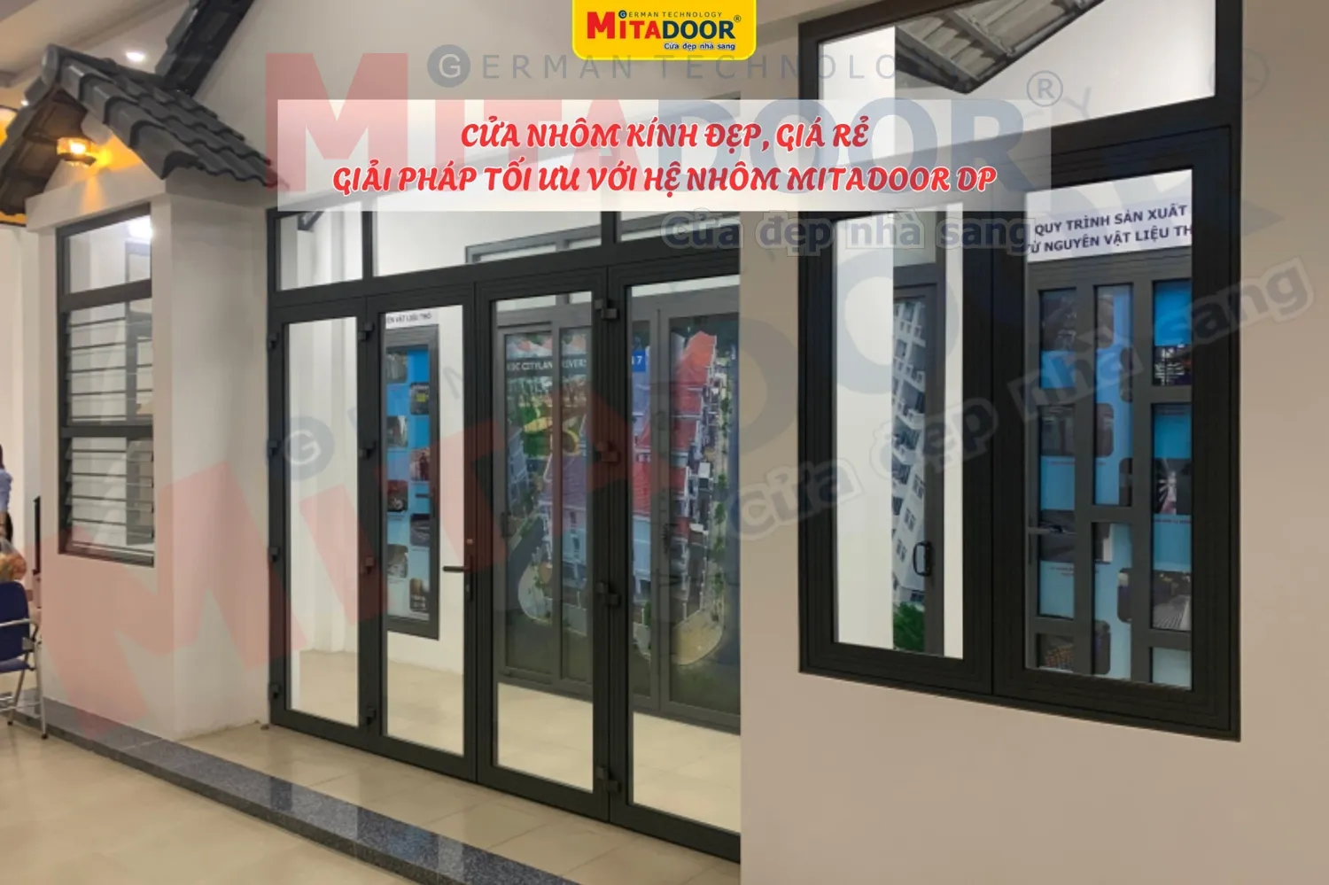 Cửa nh&ocirc;m k&iacute;nh Mitadoor DP c&acirc;n bằng ho&agrave;n hảo giữa chi ph&iacute;, độ bền chắc, an to&agrave;n c&ugrave;ng t&iacute;nh thẩm mỹ
