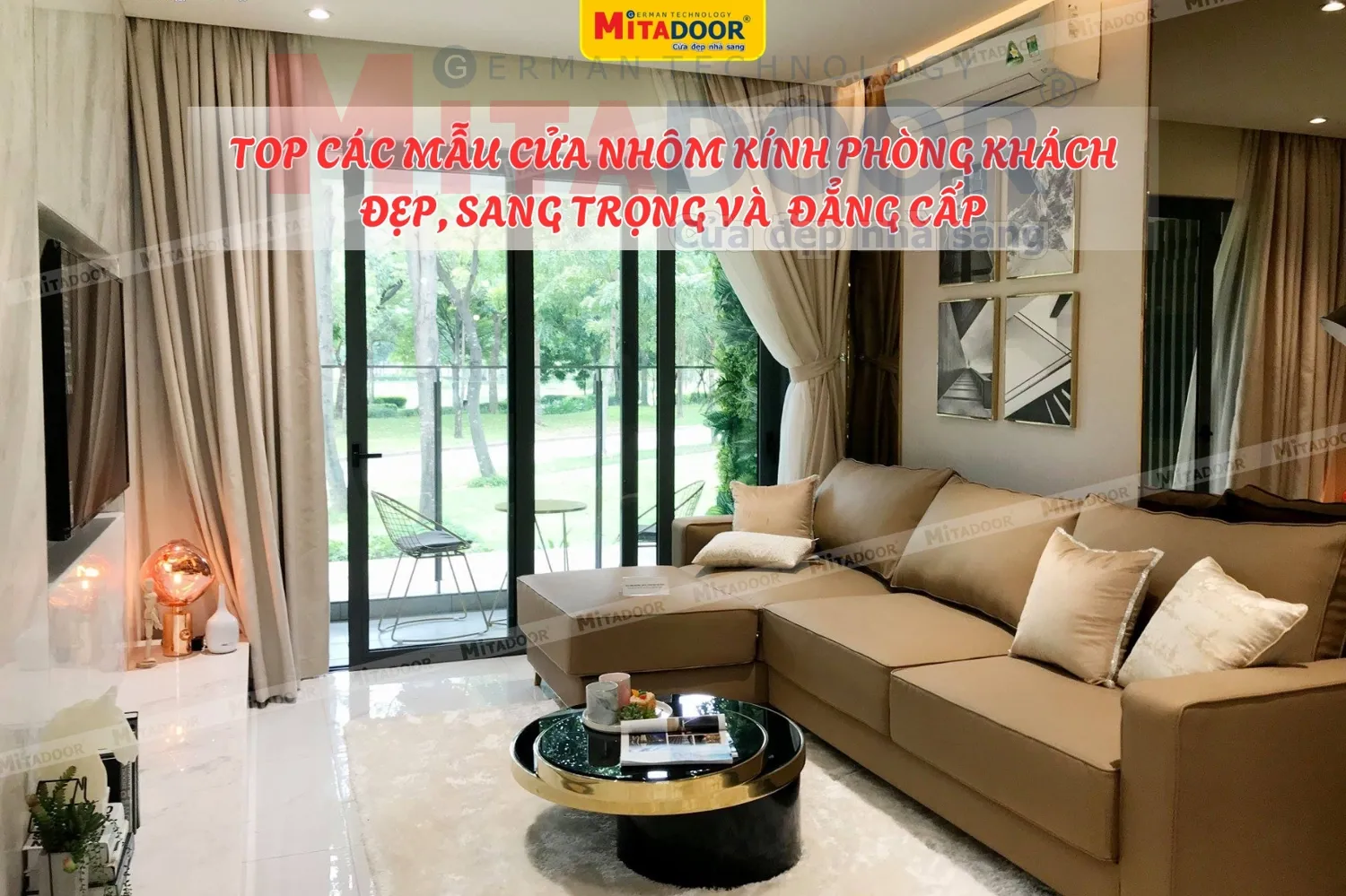 Cửa nh&ocirc;m k&iacute;nh ph&ograve;ng kh&aacute;ch ch&iacute;nh h&atilde;ng Mitadoor - Thẩm mỹ, an to&agrave;n, tối ưu hiệu quả sử dụng