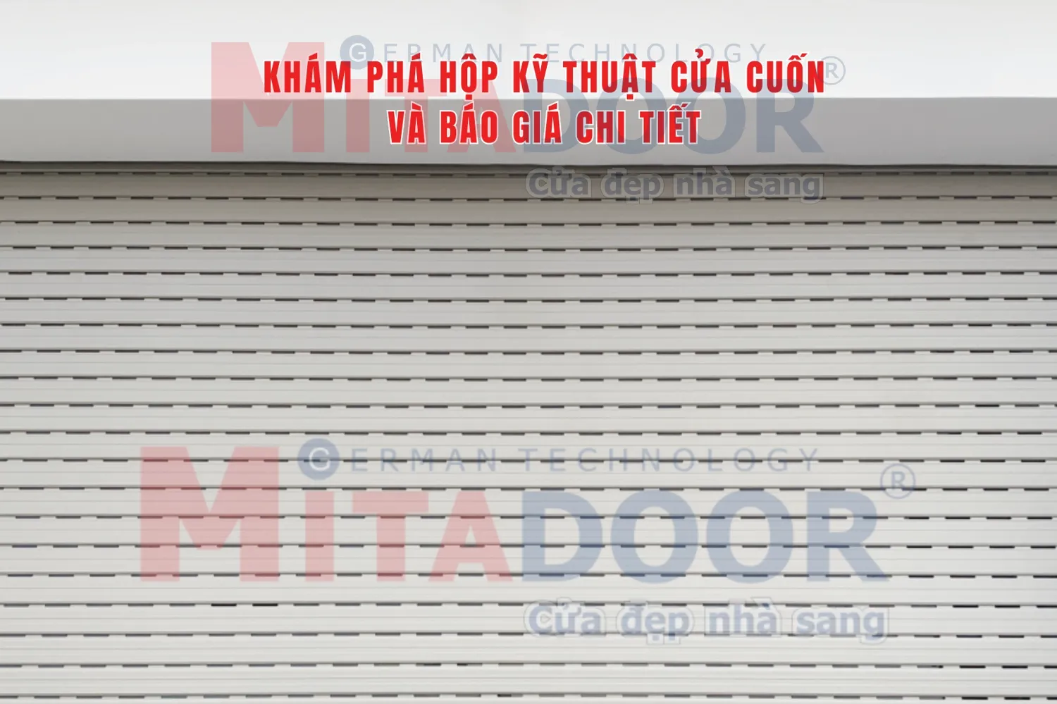 Mẫu hộp kỹ thuật cửa cuốn đẹp sang v&agrave; b&aacute;o gi&aacute; chi tiết từ A - Z